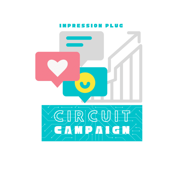 Circuit Campaign Marketing Impression PLUG